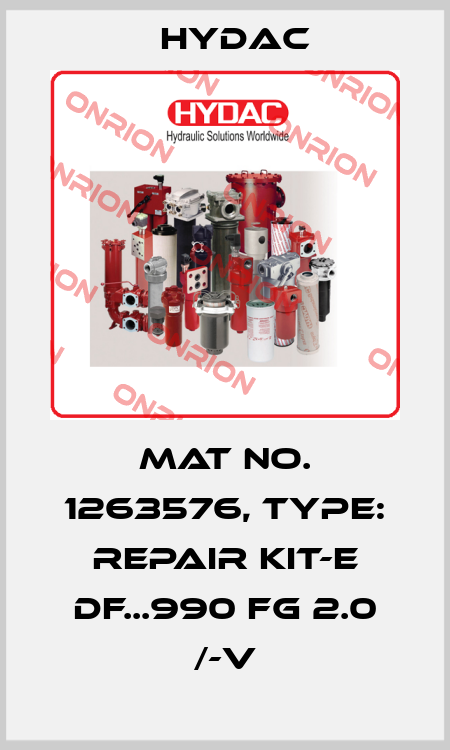 Mat No. 1263576, Type: REPAIR KIT-E DF...990 FG 2.0 /-V Hydac
