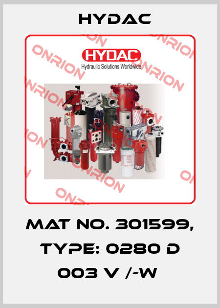 Mat No. 301599, Type: 0280 D 003 V /-W  Hydac