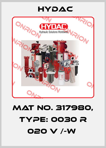 Mat No. 317980, Type: 0030 R 020 V /-W  Hydac