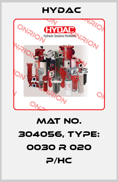 Mat No. 304056, Type: 0030 R 020 P/HC Hydac