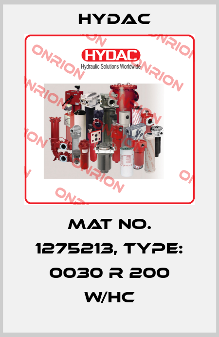 Mat No. 1275213, Type: 0030 R 200 W/HC Hydac