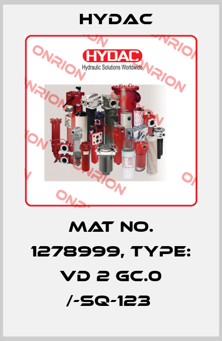 Mat No. 1278999, Type: VD 2 GC.0 /-SQ-123  Hydac