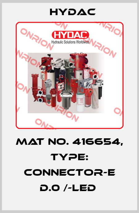 Mat No. 416654, Type: CONNECTOR-E D.0 /-LED  Hydac