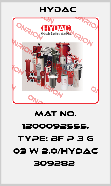 Mat No. 1200092555, Type: BF P 3 G 03 W 2.0/HYDAC                309282  Hydac