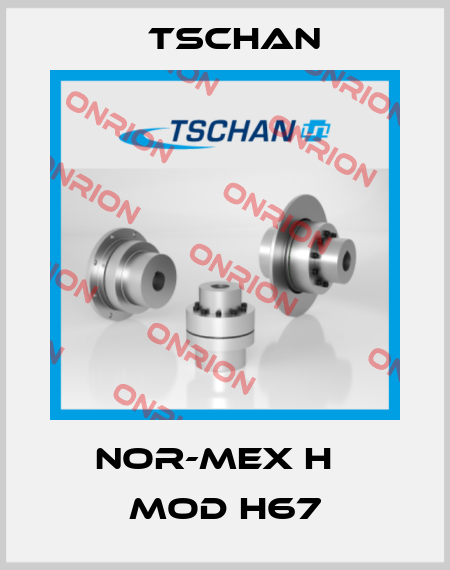 Nor-Mex H   Mod H67 Tschan