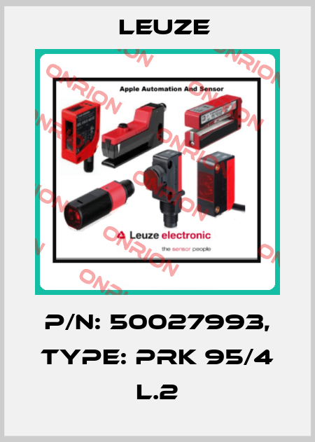 p/n: 50027993, Type: PRK 95/4 L.2 Leuze