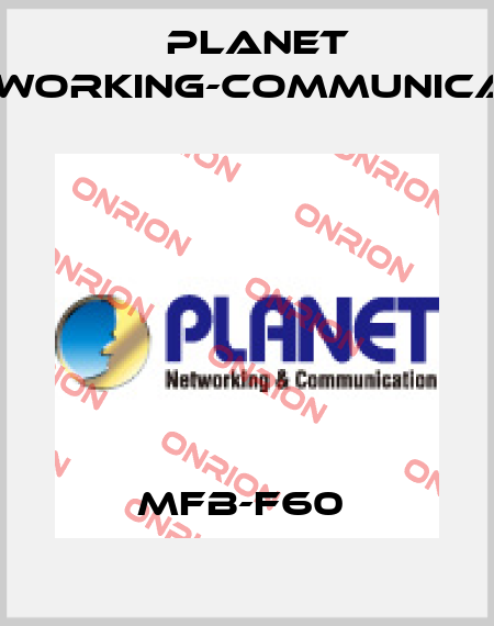MFB-F60  Planet Networking-Communication