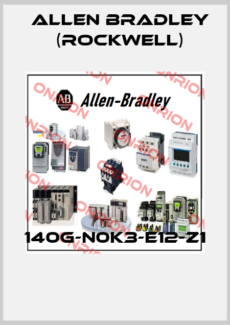 140G-N0K3-E12-Z1  Allen Bradley (Rockwell)