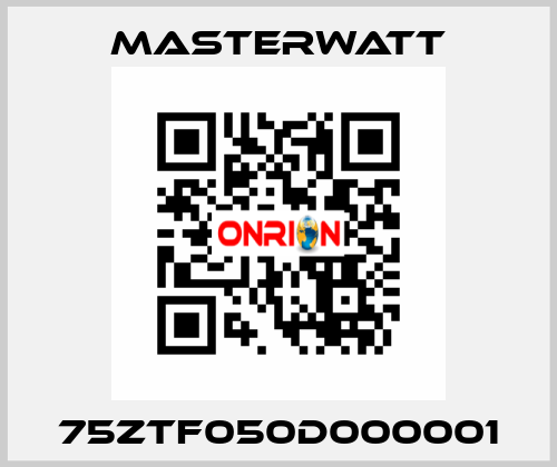 75ZTF050D000001 Masterwatt