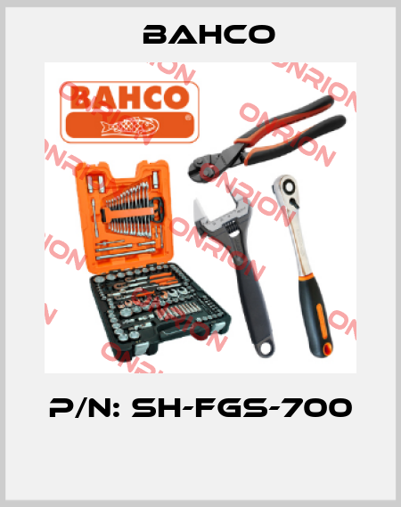 P/N: SH-FGS-700  Bahco