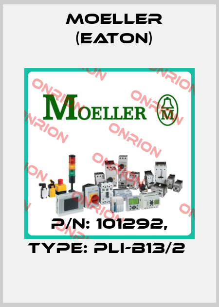 P/N: 101292, Type: PLI-B13/2  Moeller (Eaton)