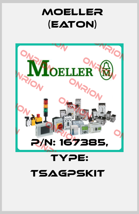 P/N: 167385, Type: TSAGPSKIT  Moeller (Eaton)