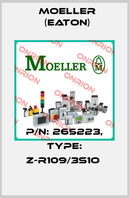 P/N: 265223, Type: Z-R109/3S1O  Moeller (Eaton)