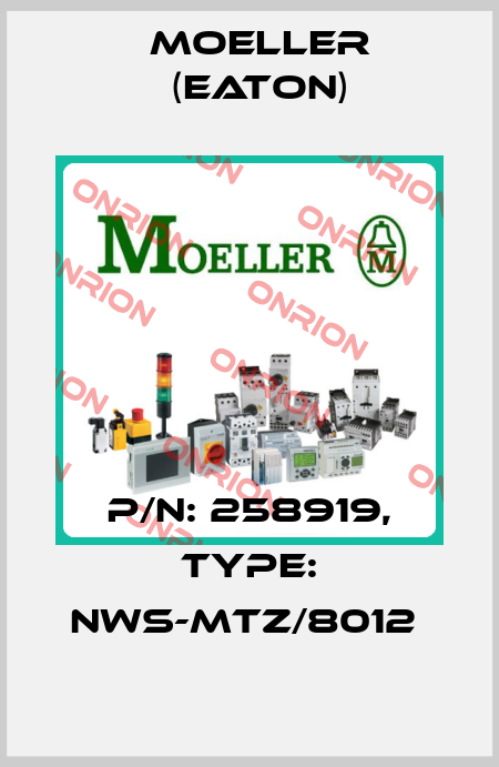 P/N: 258919, Type: NWS-MTZ/8012  Moeller (Eaton)