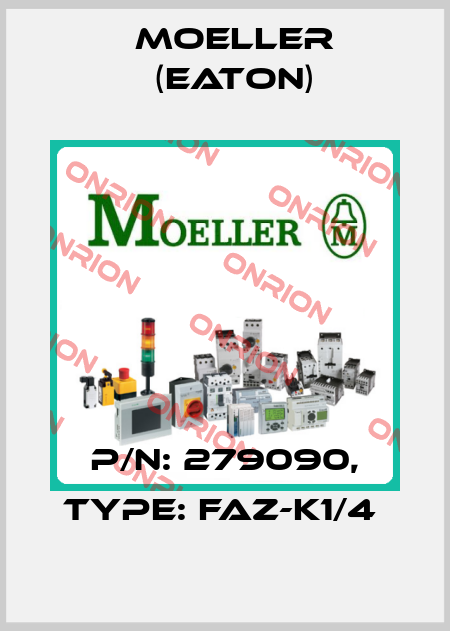 P/N: 279090, Type: FAZ-K1/4  Moeller (Eaton)