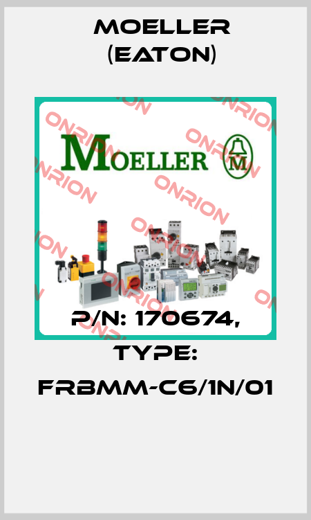 P/N: 170674, Type: FRBMM-C6/1N/01  Moeller (Eaton)