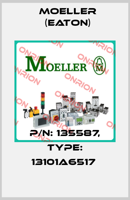 P/N: 135587, Type: 13101A6517  Moeller (Eaton)