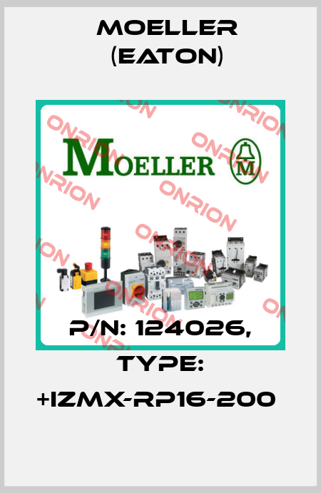 P/N: 124026, Type: +IZMX-RP16-200  Moeller (Eaton)