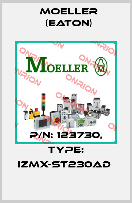 P/N: 123730, Type: IZMX-ST230AD  Moeller (Eaton)
