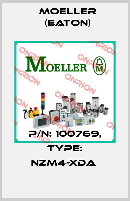 P/N: 100769, Type: NZM4-XDA  Moeller (Eaton)