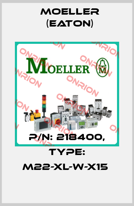 P/N: 218400, Type: M22-XL-W-X15  Moeller (Eaton)