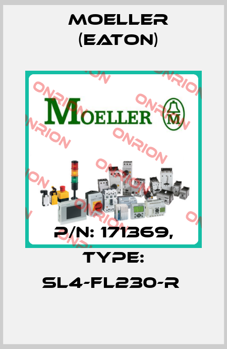 P/N: 171369, Type: SL4-FL230-R  Moeller (Eaton)