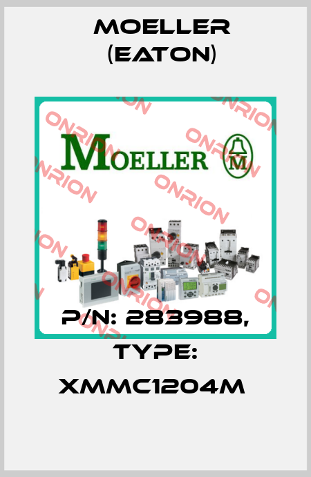 P/N: 283988, Type: XMMC1204M  Moeller (Eaton)
