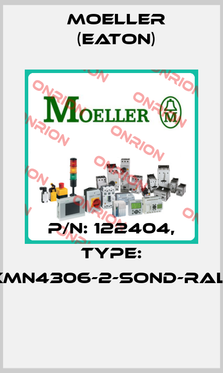 P/N: 122404, Type: XMN4306-2-SOND-RAL*  Moeller (Eaton)