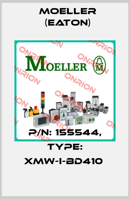 P/N: 155544, Type: XMW-I-BD410  Moeller (Eaton)