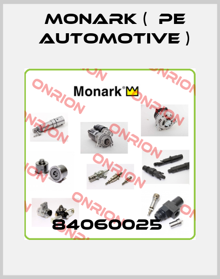 84060025  Monark (  PE Automotive )