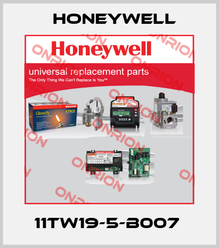 11TW19-5-B007  Honeywell