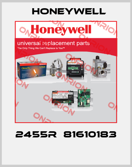 2455R  81610183  Honeywell