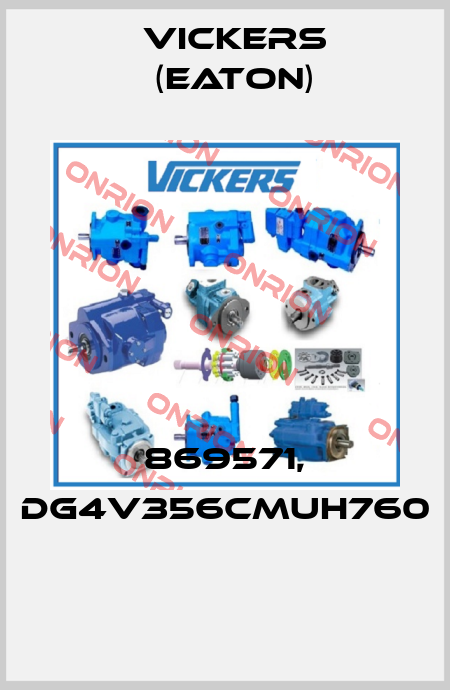 869571, DG4V356CMUH760  Vickers (Eaton)