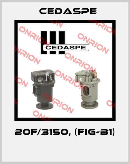 20F/3150, (FIG-B1)  Cedaspe