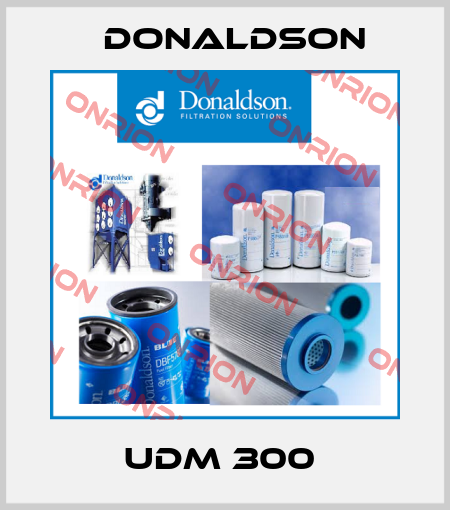 UDM 300  Donaldson