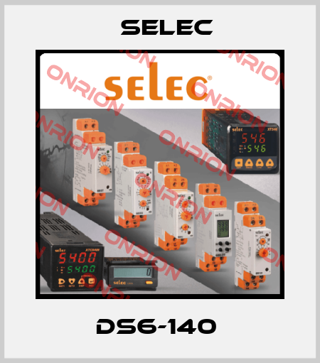 DS6-140  Selec