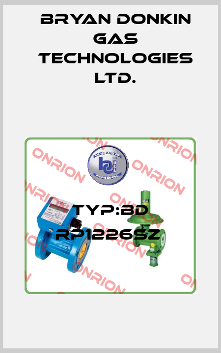 typ:BD RP1226SZ  Bryan Donkin Gas Technologies Ltd.