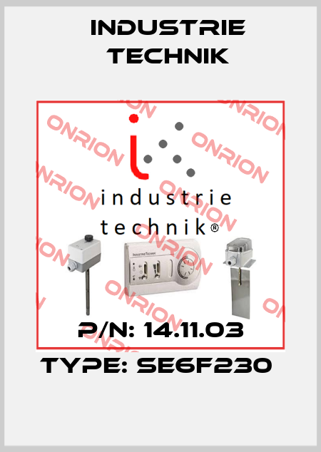 P/N: 14.11.03 Type: SE6F230  Industrie Technik