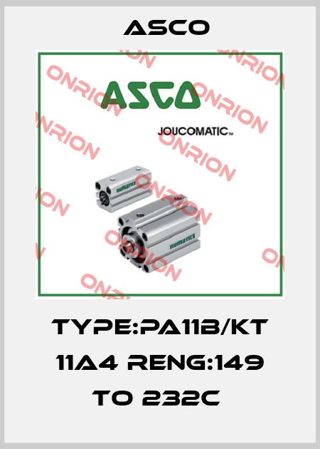 TYPE:PA11B/KT 11A4 RENG:149 TO 232C  Asco