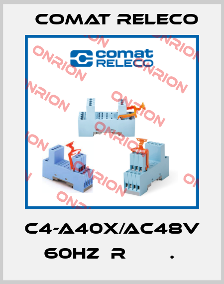 C4-A40X/AC48V 60HZ  R        .  Comat Releco