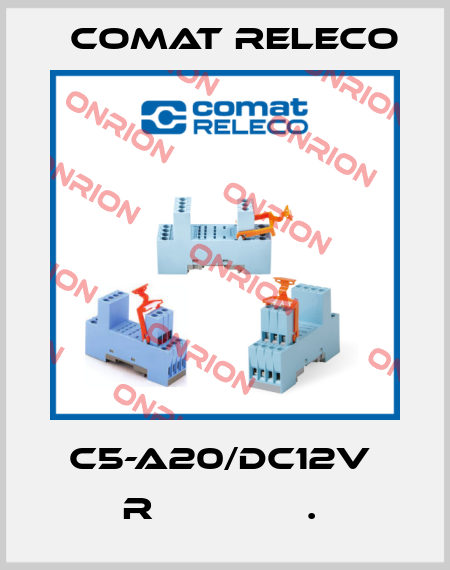 C5-A20/DC12V  R              .  Comat Releco