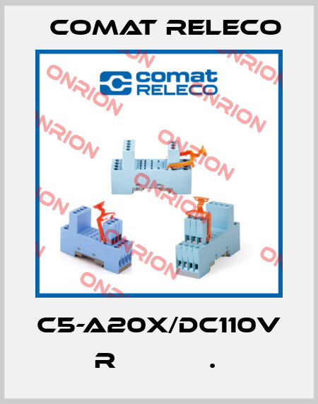 C5-A20X/DC110V  R            .  Comat Releco