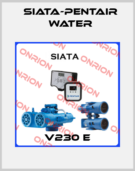 V230 E SIATA-Pentair water