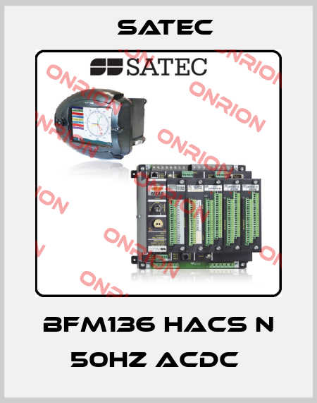 BFM136 HACS N 50Hz ACDC  Satec