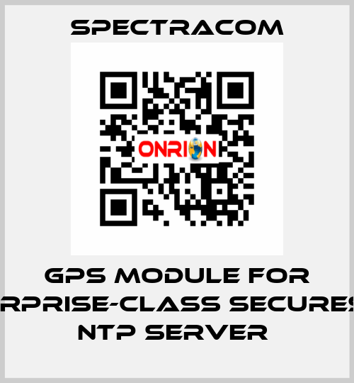  GPS module for Enterprise-Class SecureSync NTP Server  SPECTRACOM