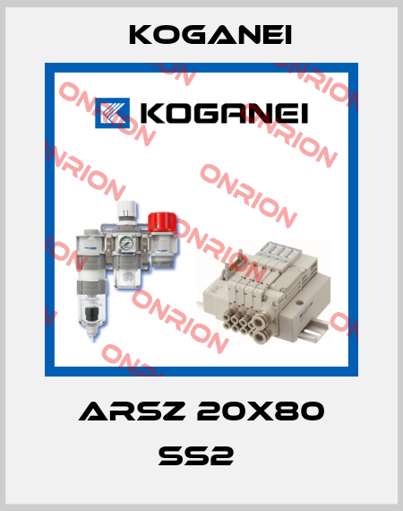 ARSZ 20X80 SS2  Koganei