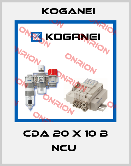 CDA 20 X 10 B NCU  Koganei