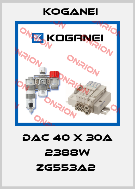 DAC 40 X 30A 2388W ZG553A2  Koganei