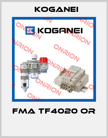 FMA TF4020 OR  Koganei
