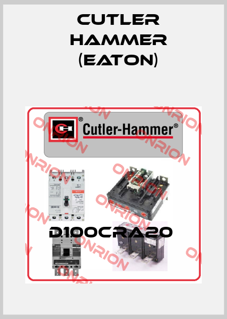 D100CRA20  Cutler Hammer (Eaton)